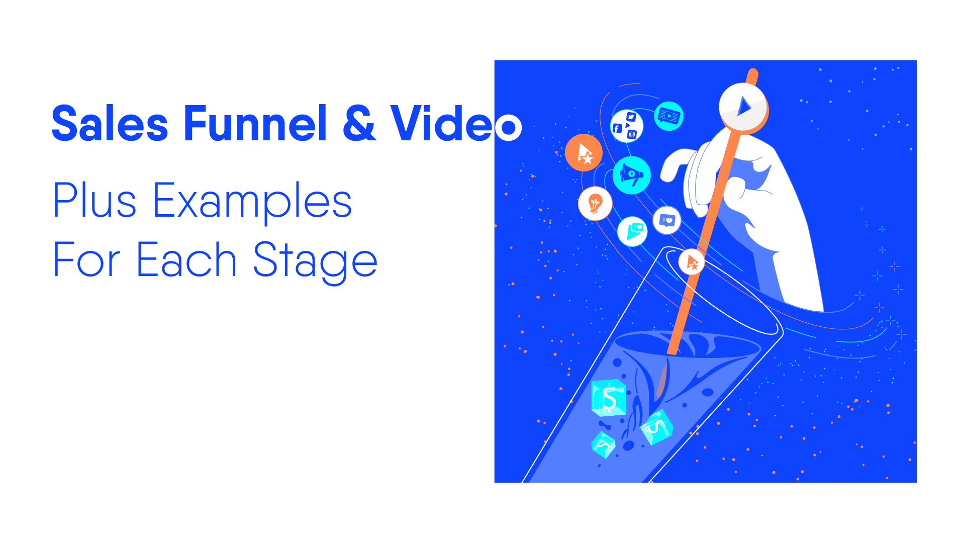 Sales Funnel & Video Marketing: What Goes Where? (+ Examples)